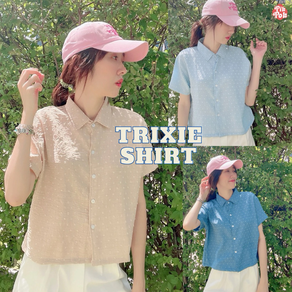(New) Pikpok♡ TRIXIE Shirt เสื้อเชิ้ตครอป ไม่ต้องรีด เนื้อผ้ามี Texture ทอปุยๆ เนื้อนุ่มเบา ใส่สบายมากค่ะ