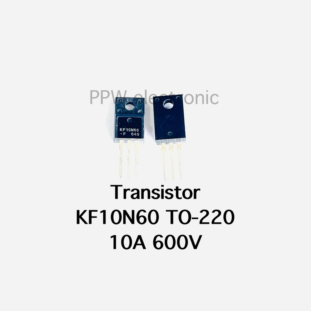 (แพ็ค1ตัว) KF10N60 KF10N60F TO-220 10A 600V แบรนด์ KEC N CHANNEL MOS FIELD EFFECT TRANSISTOR kf10n60