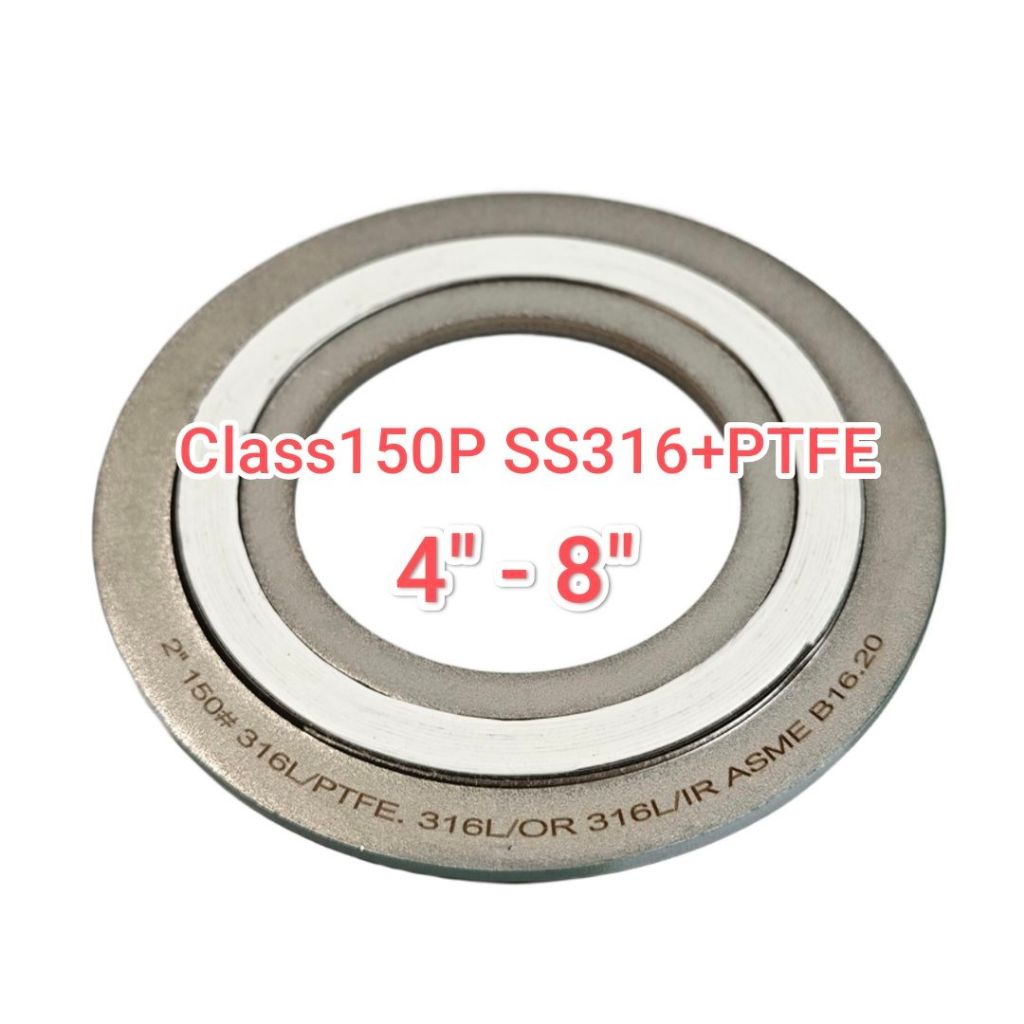 Spiral Wound Gasket (SWG) ปะเก็นสแตนเลส #150P 316L/OR 316L/IR+PTFEขนาด(4"-8")  ปะเก็นทนเคมี ท่อแรงดั