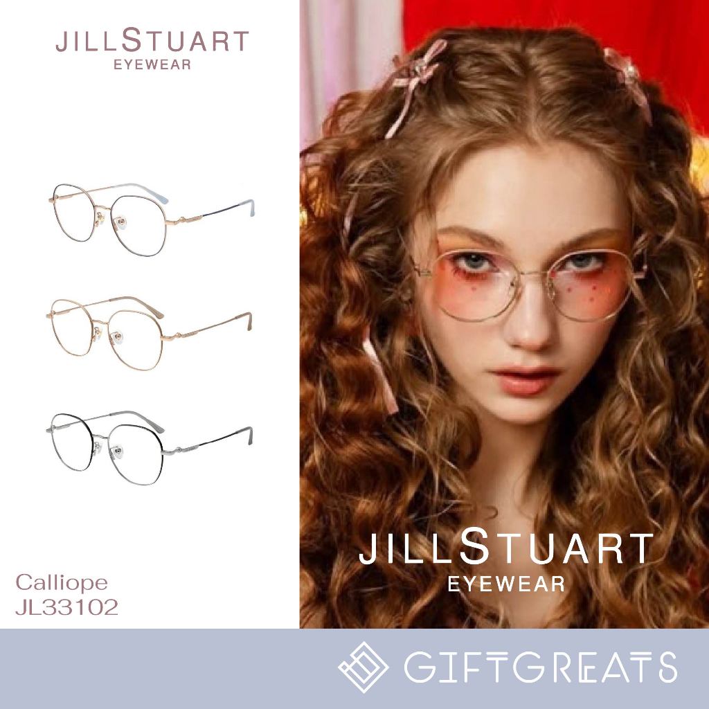 JILL STUART - JL33102 Calliope กรอบแว่นไทเทเนี่ยม มีทั้งแบบเฉพาะกรอบ และพร้อมเลนส์