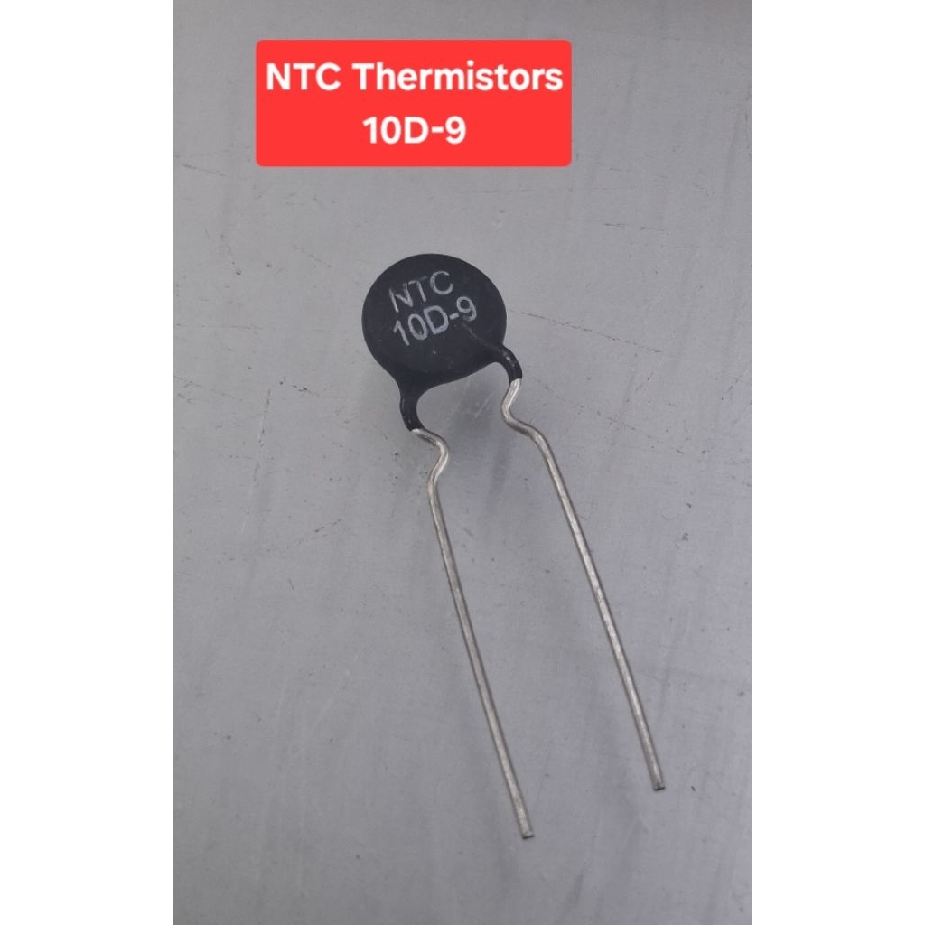 10D-9  (10 โอห์ม) NTC Thermistors(ราคาตัวละ)
