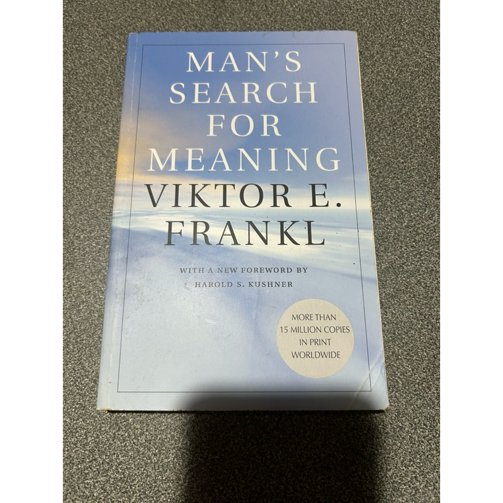 Man's search for meaning by Victor E Frankl