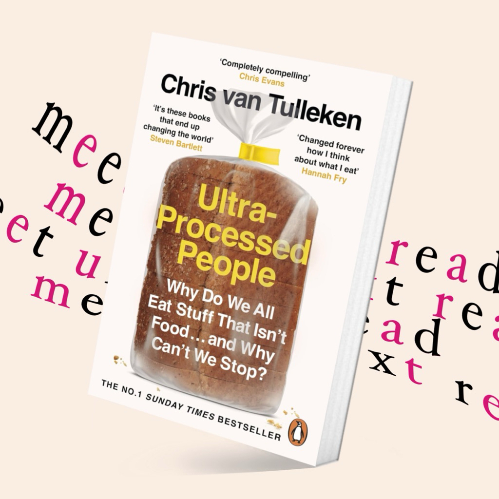 Ultra-Processed People: Why Do We All Eat Stuff That Isn’t Food … and Why Can’t We Stop? by Chris va