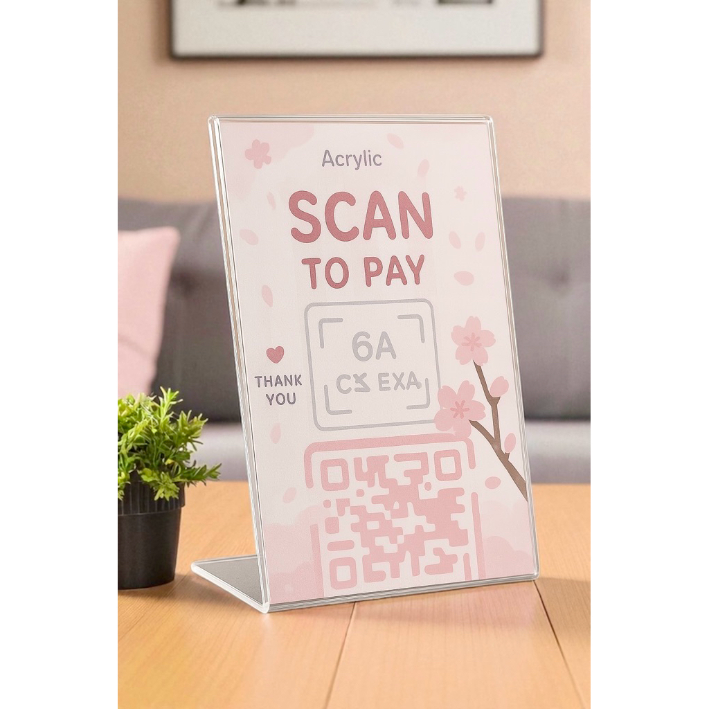 ป้ายอะคริลิคตั้งโต๊ะใส ขนาด A6 (4x6 นิ้ว) ป้ายสแกนจ่ายเงิน QR Code สำหรับร้านค้า คาเฟ่ เคาน์เตอร์