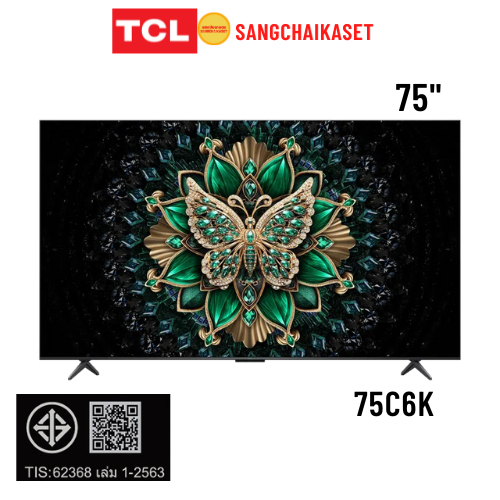 (กรุงเทพฯปริมณฑลให้ร้านส่งทักแชทค่ะ) TCL TV C6K Premium QD-MiniLED TV 75" รุ่น 75C6K