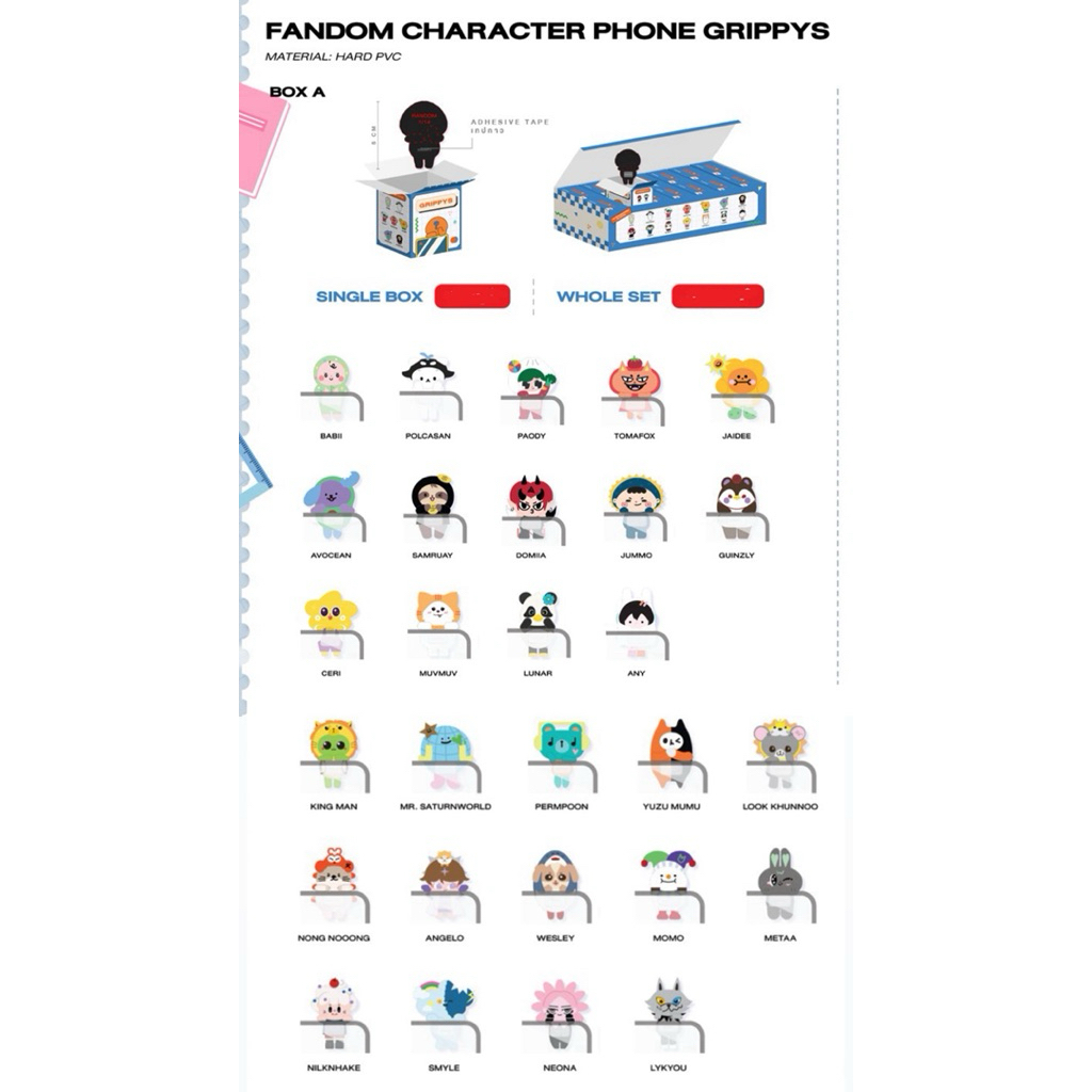 FANDOM CHARACTER PHONE GRIPPYS Wesley Domiia PERMPOON LOOKKHUNNOO Jummo neona SMYLE Lykyou Muvmuv lu