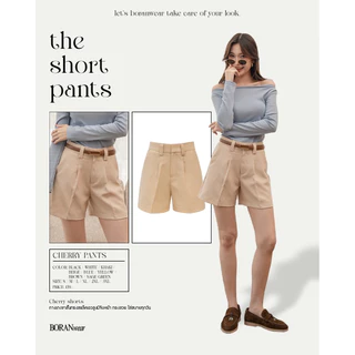 BORANwear – Cherry shorts กางเกงขาสั้นทรงแสล็คเอวสูงมีจีบหน้า กางเกงทรงสวย ใส่สบายทุกวัน