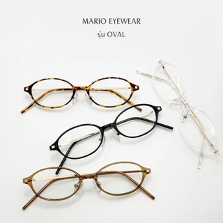 MARIO รุ่น OVAL แว่นตา แว่นกรองแสง แว่นสายตา เลนส์ตัดประกอบใหม่ เลนส์แท้100%