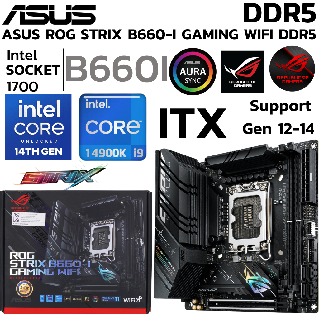 MAINBOARD (เมนบอร์ด) 1700 ASUS ROG STRIX B660-I GAMING WIFI DDR5 Support Gen 12 Gen 14