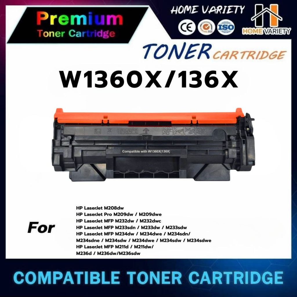 HOME ตลับหมึก W1360A/W1360X/HP136A /HP136X FOR HP LaserJet M208/209/MFP- M232/M233/M234/M211/M236