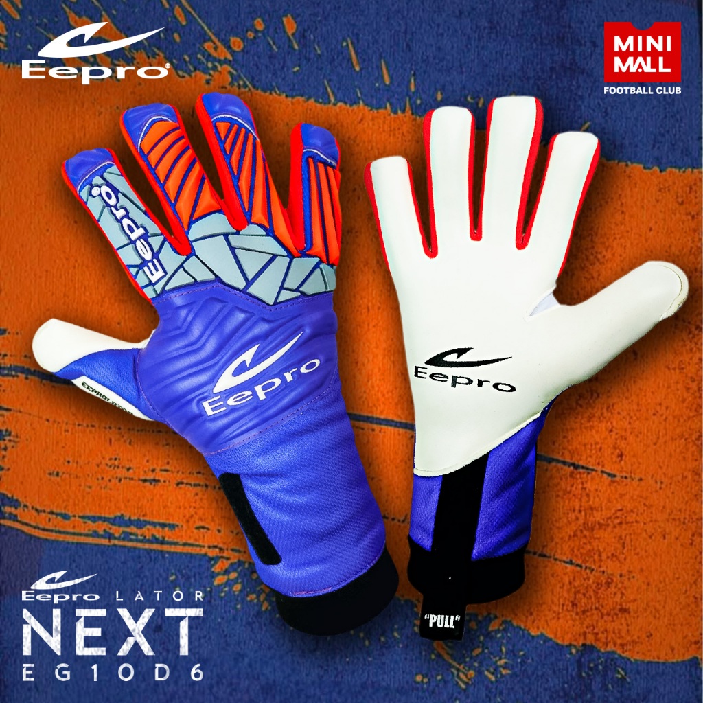 ถุงมือผู้รักษาประตู Eepro รุ่น LATOR NEXT รหัส EG10D6 ถุงมือโกล มี FINGER SAVE 4 นิ้ว โฟม Super Soft