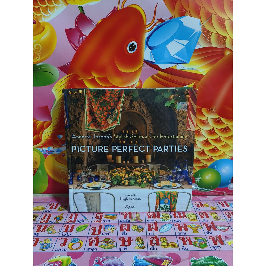 หนังสือภาษาอังกฤษAnnette Joseph's Stylish Solutions for Entertaining
PICTURE PERFECT PARTIES