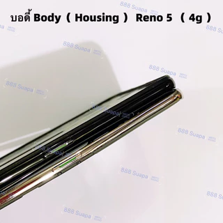 บอดี้ Body（ Housing ） OPPO Reno 5 （ 4g ） แถมปุ่มสวิตช์นอก + เลนส์กล้อง
