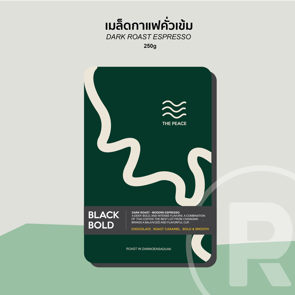 Black Bold กาแฟเบลนคั่วเข้ม หวานช๊อคโกแลต หอมคาราเมล 250G