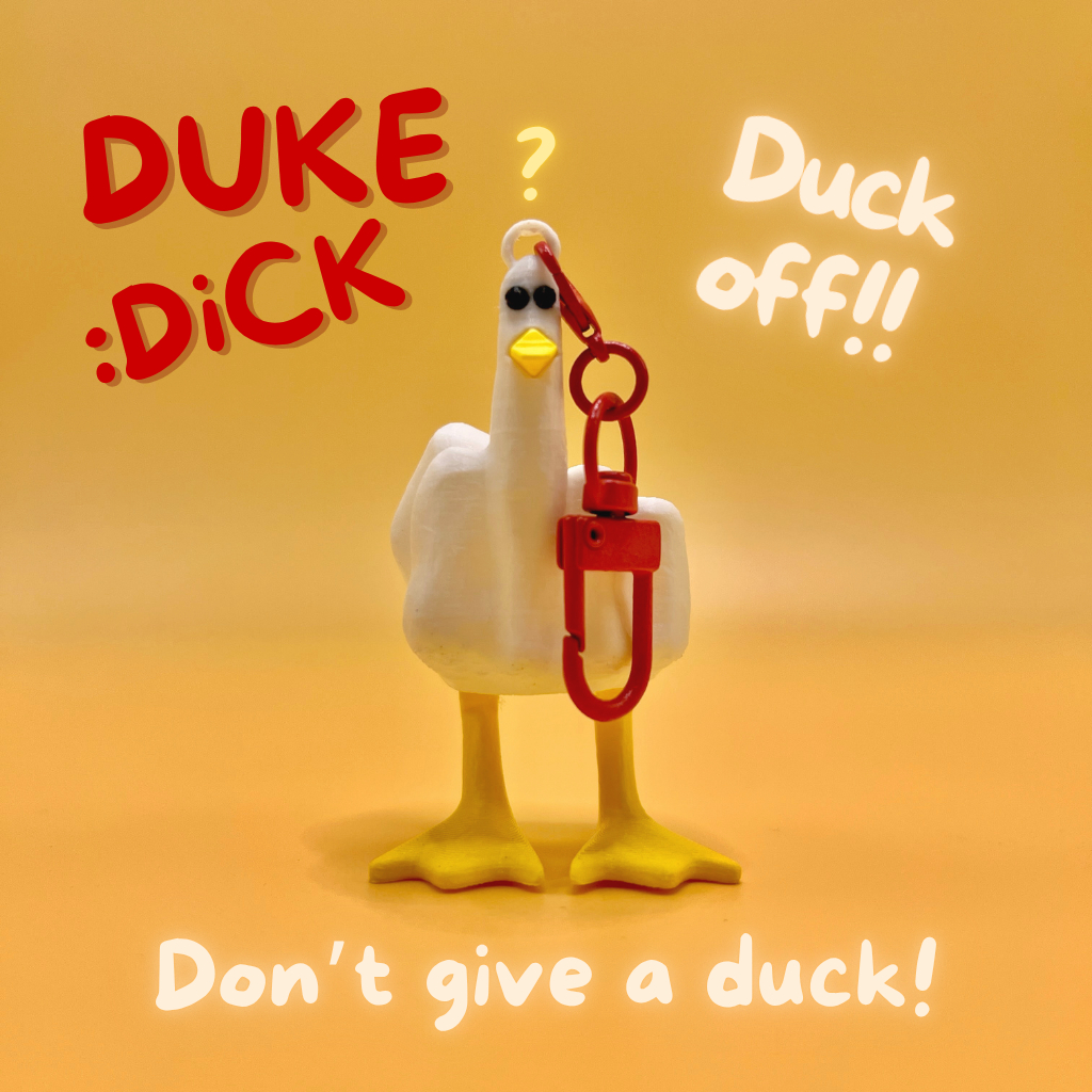 Duck off! พวงกุญแจเป็ดสุดกวน 3D print | ของขวัญสุดเกรียน DukeD!ck สำหรับหัวหน้า เพื่อน คนพิเศษ