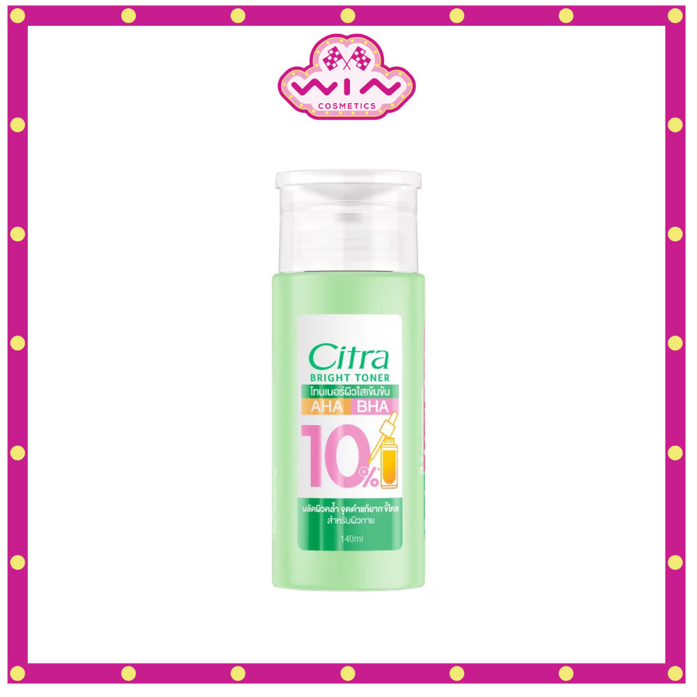 Citra Bright Toner ซิตร้า ไบรท์ โทนเนอร์ 140 มล. โทนเนอร์ผิวใส ผลัดผิวคล้ำ