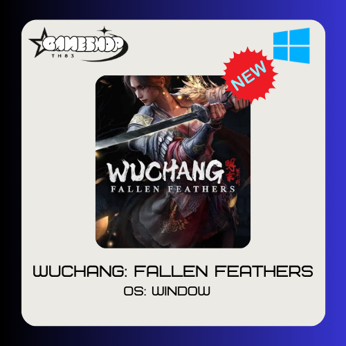 WUCHANG: Fallen Feathers เกมพีซี | ถูกที่สุด