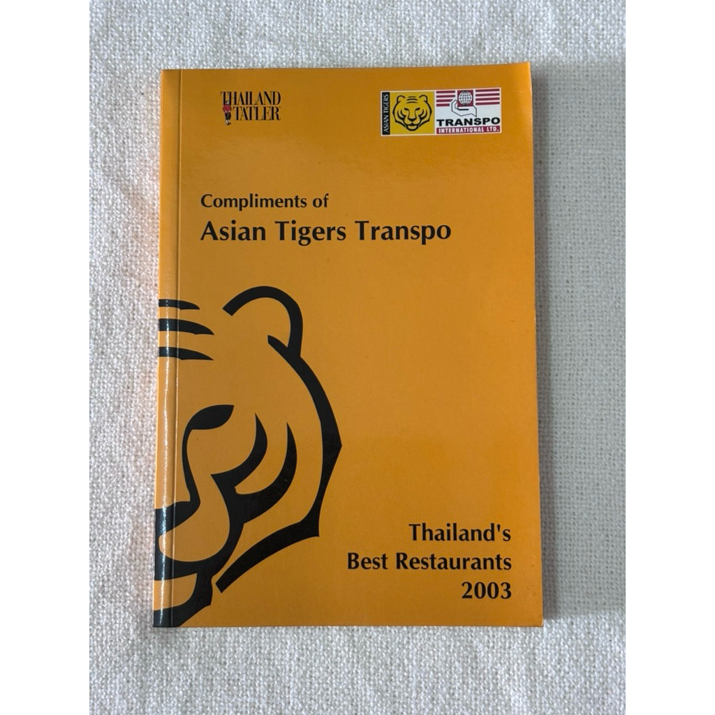 หนังสือ Compliments of Asian Tigers Transpo Thailand’s best restaurants2003-Thailand Tatler หนังสือม