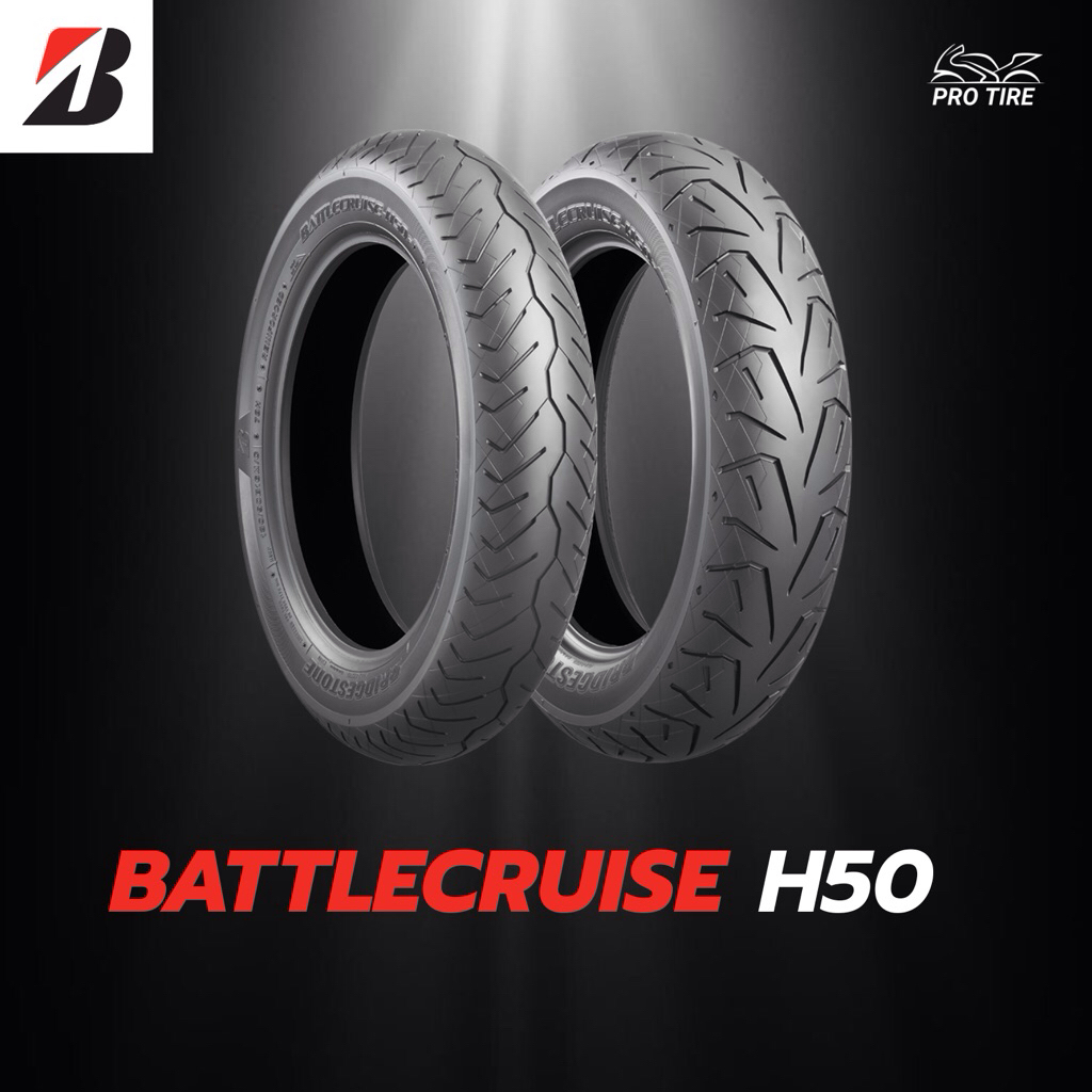 ยาง H50  BRIDGESTONE BATTLECRUISE (ยางครุยเซอร์)