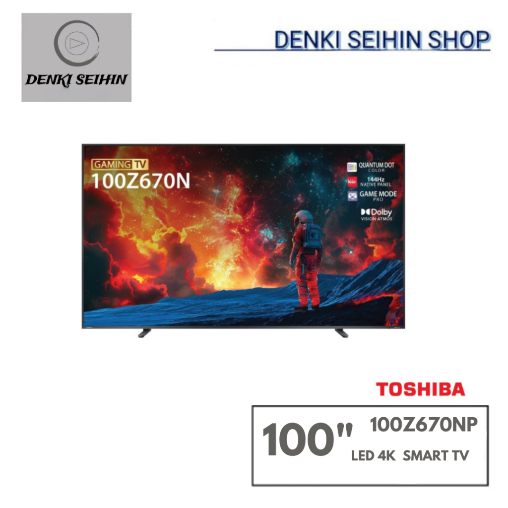 Toshiba 4K Gaming TV รุ่น 100Z670NP ขนาด 100 นิ้ว Z670N Series ( 100Z670N , Z670NP )