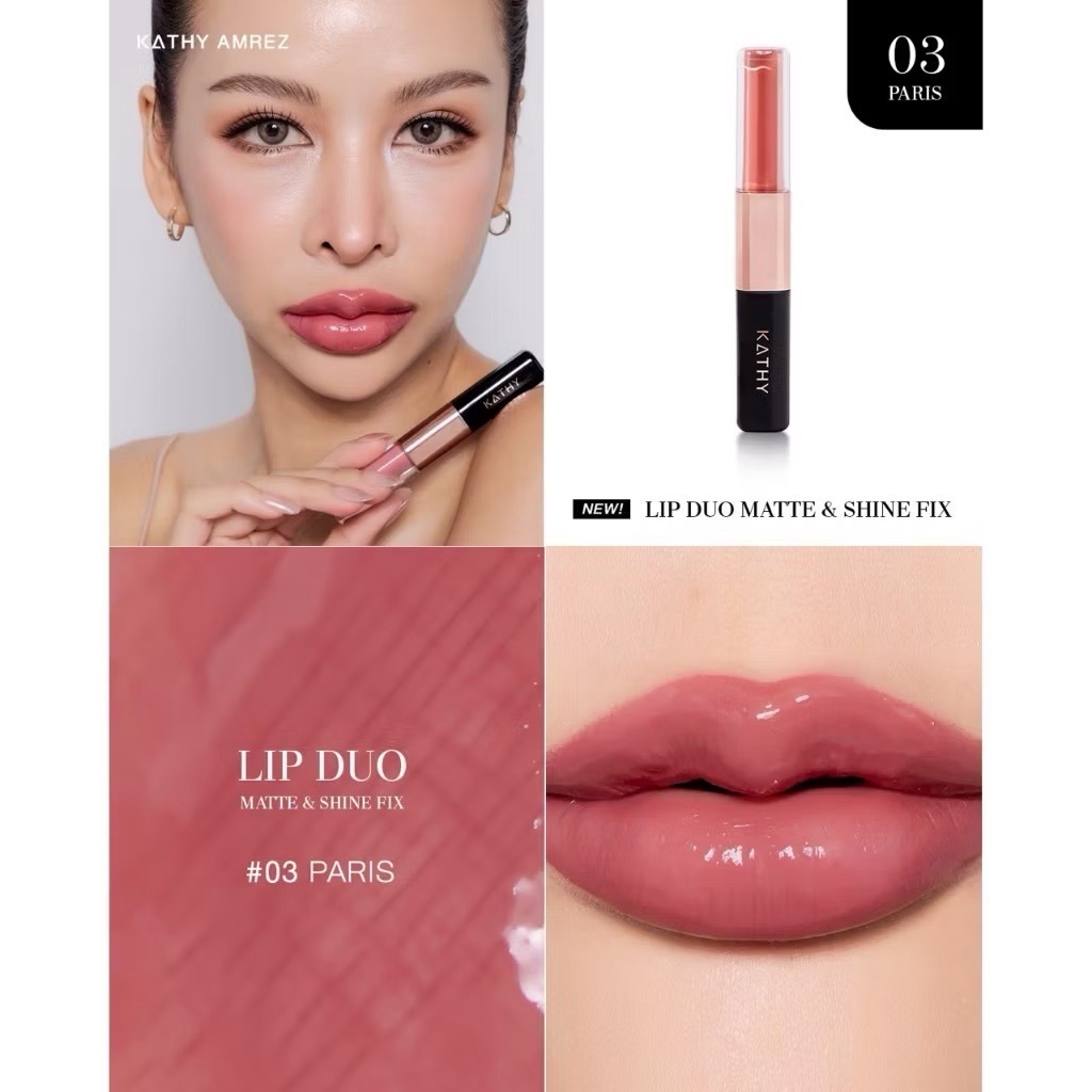 ของแท้ พร้อมส่ง รุ่นใหม่ล่าสุด KATHY AMREZ LIP DUO MATTE & SHINE FIX เบอร์ 03 Paris