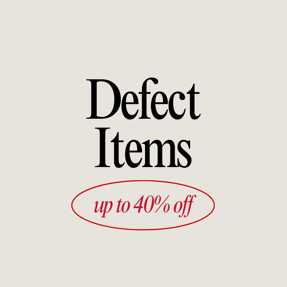 DEFECT ITEMS UP TO 40% สินค้าตัวอย่าง/มีตำหนิ *โปรดอ่านเงื่อนไขก่อนสั่งซื้อสินค้า