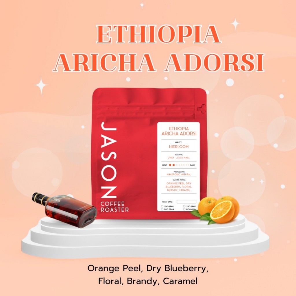 Jason Coffee Roaster เมล็ดกาแฟคั่ว อ่อน "Ethiopia  Aricha Adorsi" Coffee Bean Light Roast
