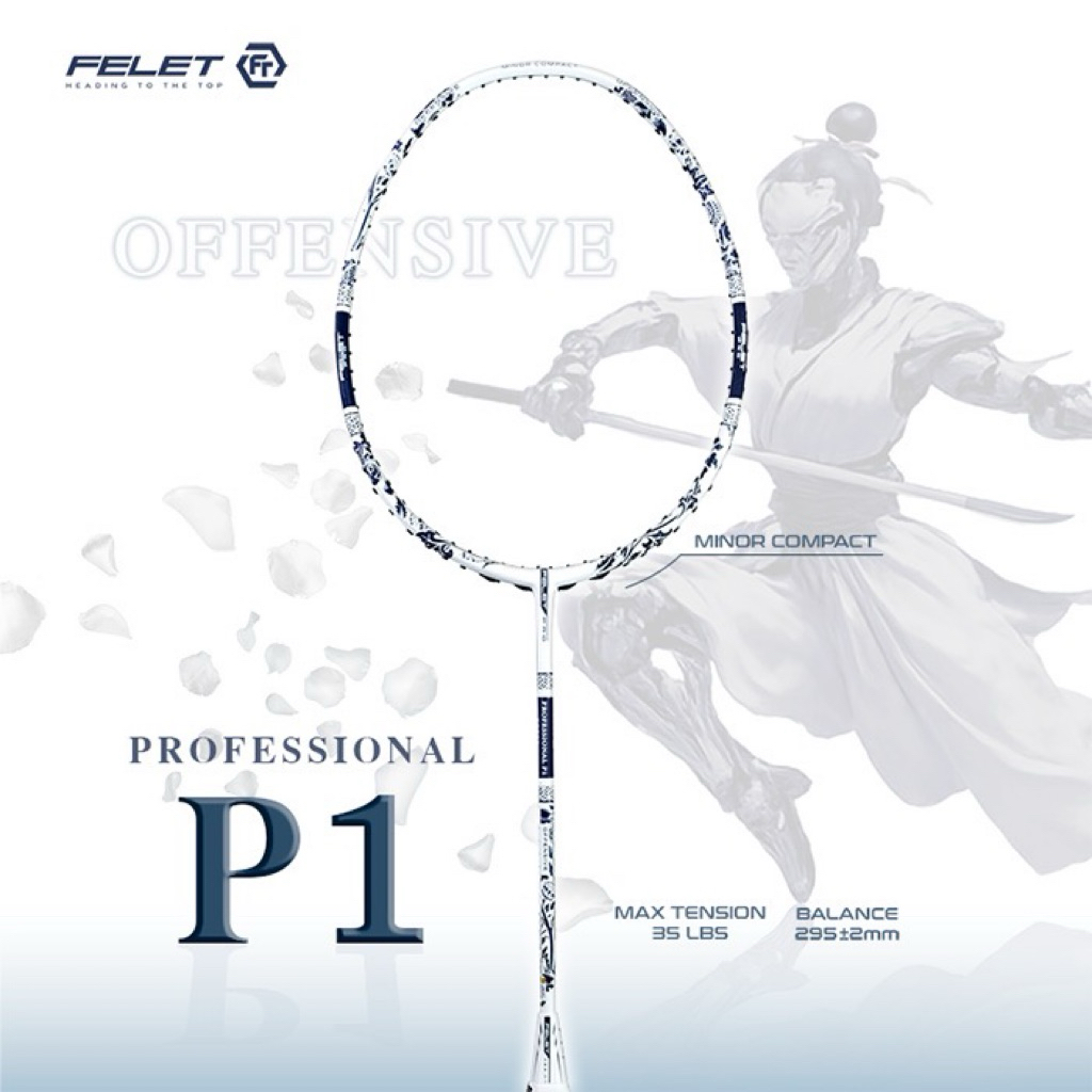 ไม้แบด Felet รุ่น Professional 1 (P1) ฟรี เอ็น กริป