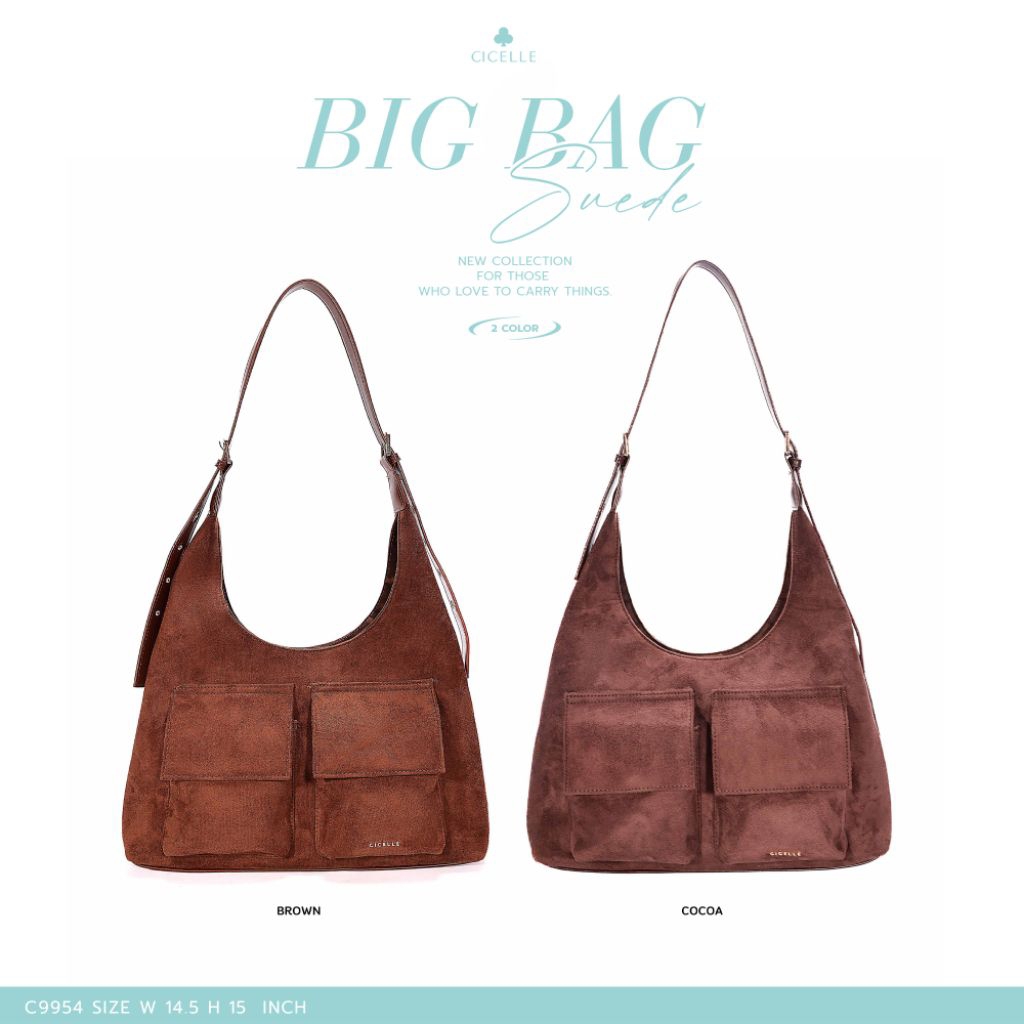 CICELLE BIG BAG หนังกลับ แบรนด์ CICELLE (ซีเซล) 9954