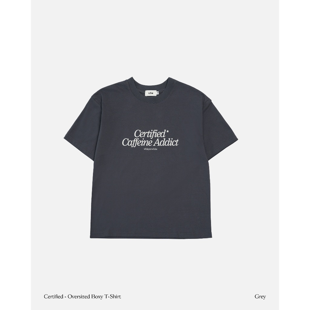 WHISPERWHITE - CERTIFIED Oversized Boxy Tee เสื้อยืดโอเวอร์ไซส์ Unisex
