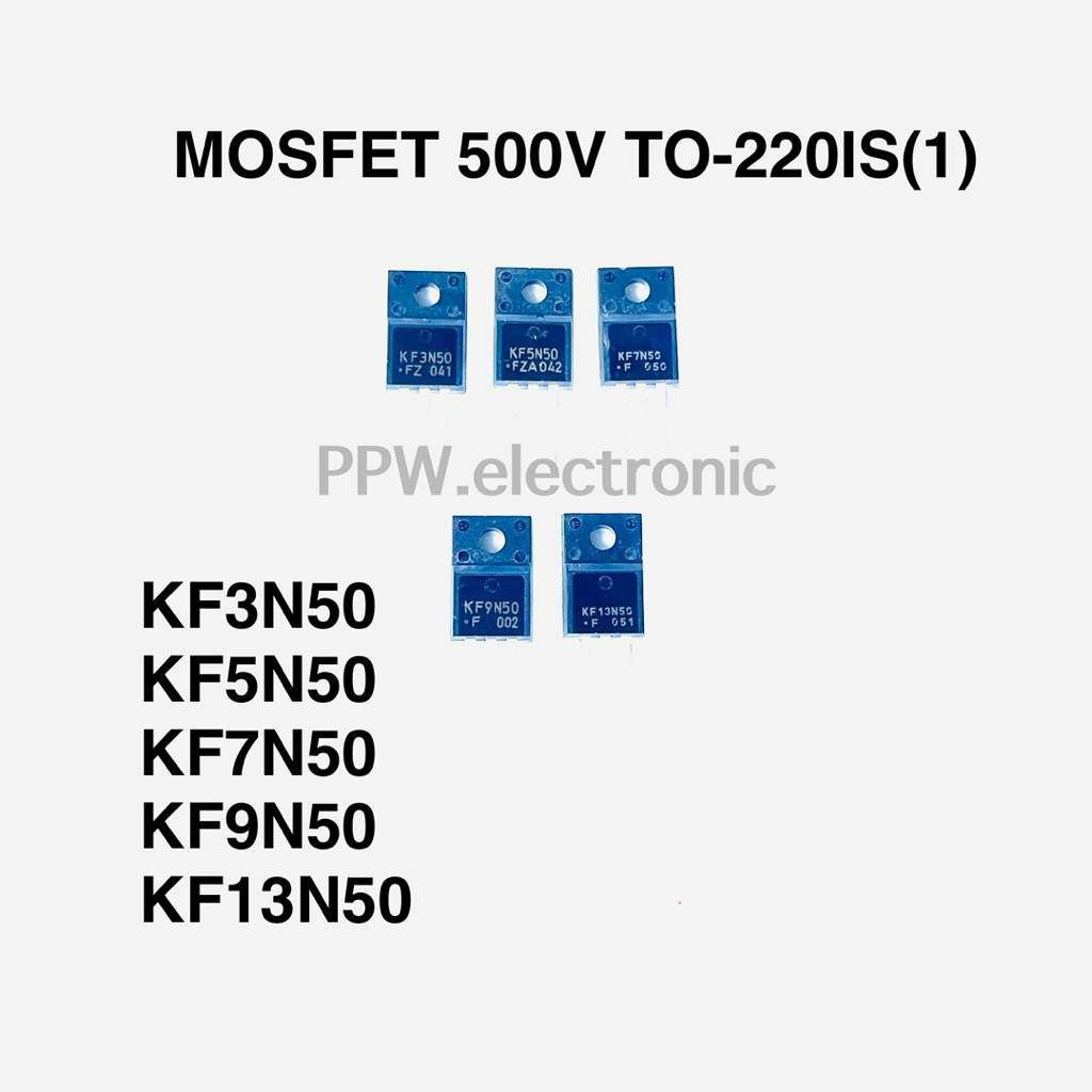 (1ตัว) MOSFET N-channel 500V KEC KF3N50 KF5N50 KF7N50 KF9N50 KF13N50 TO-220IS(1) 3A 5A 7A 9A 13V มอส