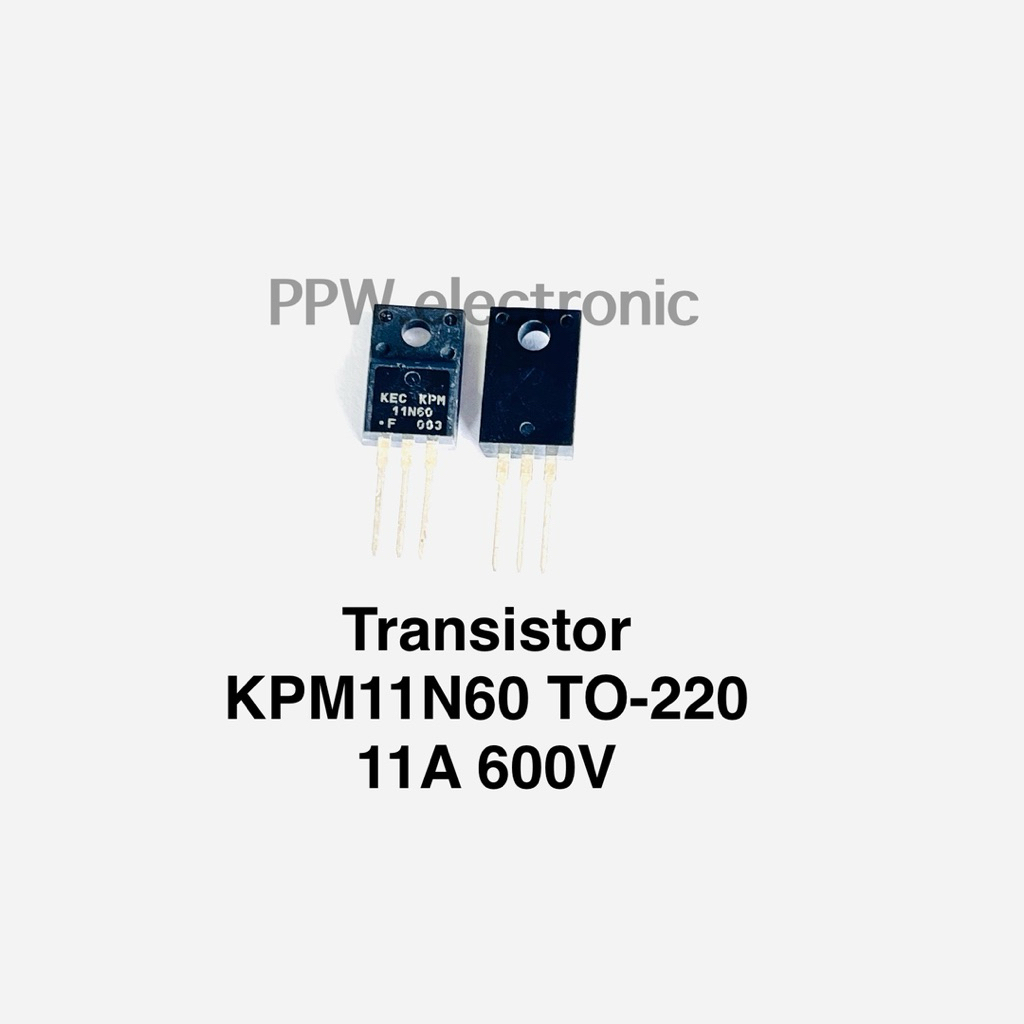 (แพ็ค1ตัว) KPM11N60 KPM11N60F TO-220 11A 600V แบรนด์ KEC N CHANNEL MOS FIELD EFFECT TRANSISTOR kpm11