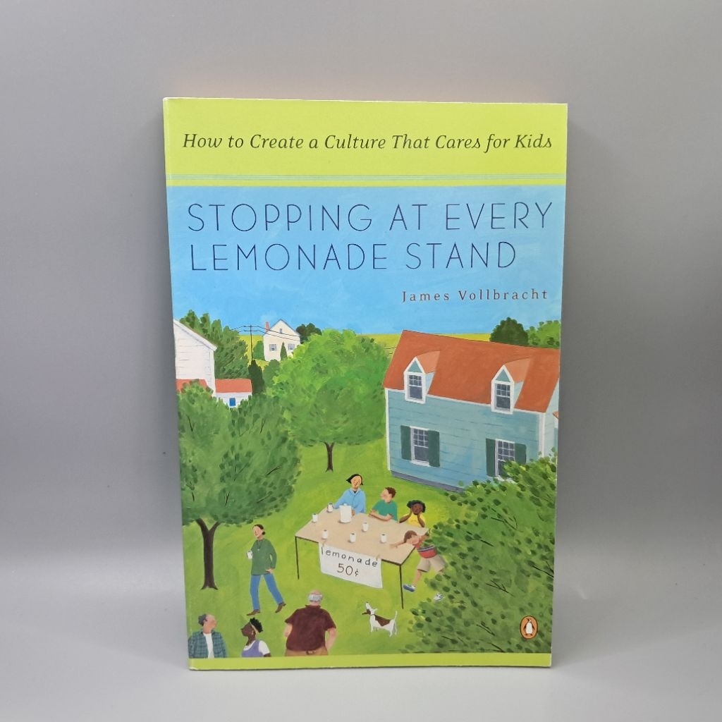 #มือสอง #U #Non-fiction: Stopping at Every Lemonade Stand: How to Create a Culture That Cares for Ki