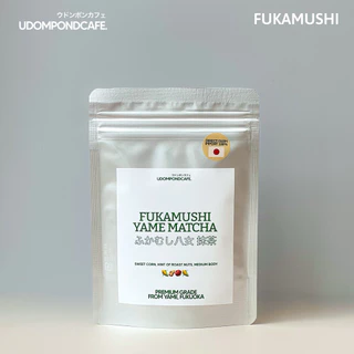 มัทฉะจากเมืองยาเมะ FUKAMUSHI (YAME) ふかむし