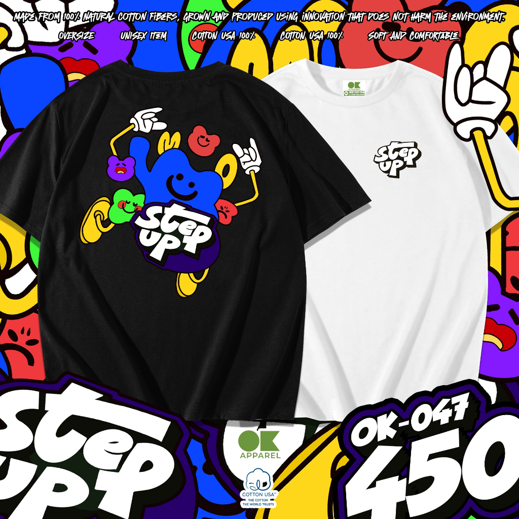 OK Apparel เสื้อยืดคอกลมแขนสั้น ลาย Step Up Oversize Cotton ⚡️USAคุ้มสุด!⚡️