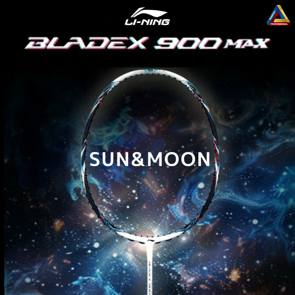 BLADEX 900 MAX (SUN&MOON) ไม้แบดมินตัน Li-Ning ของแท้100%