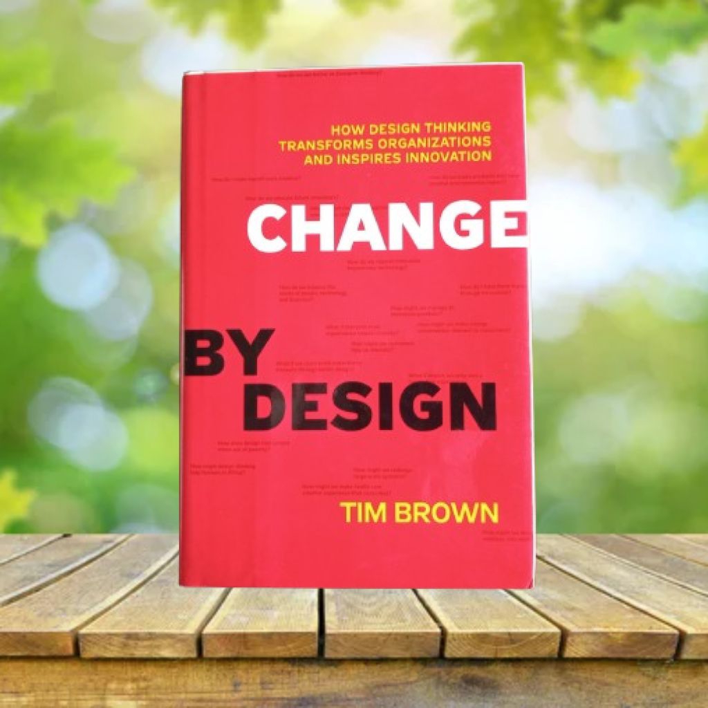 Change by Design / Tim Brown **ภาษาอังกฤษ ปกแข็ง** #Design Thinking