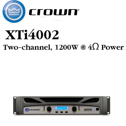 CROWN XTi 4002 เครื่องขยายเสียง 2 ชาแนล 1200 วัตต์ ที่ 4 โอมห์ Power Amplifier