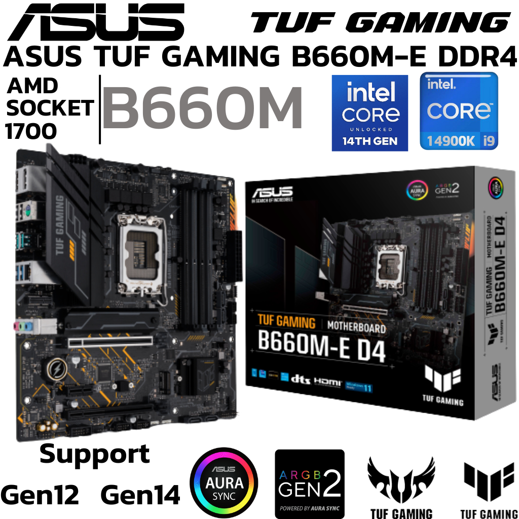 MAINBOARD (เมนบอร์ด) ASUS TUF GAMING B660M-E D4 (DDR4) (SOCKET LGA 1700) (MICRO-ATX)