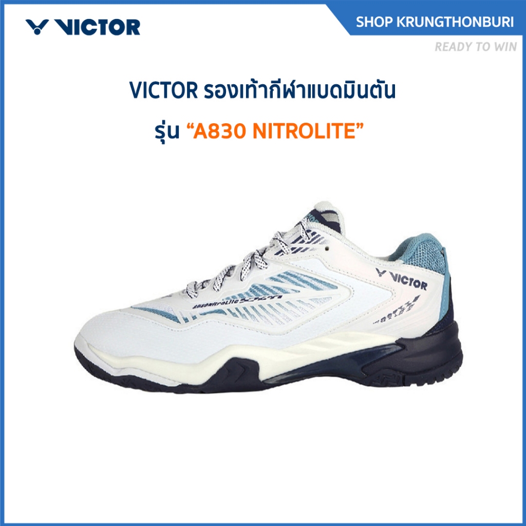 VICTOR รองเท้ากีฬาแบดมินตัน รุ่น A830 NITROLITE (Krungthon)