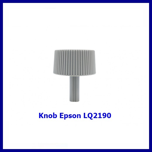 ลูกบิด Knob LQ2190 Epson LQ-2190