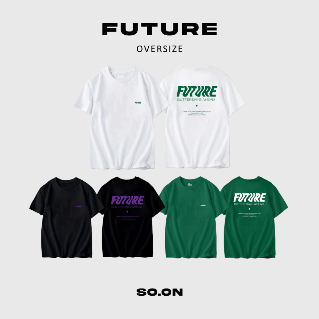 SO.ON เสื้อยืดทรง Oversize ลาย Future