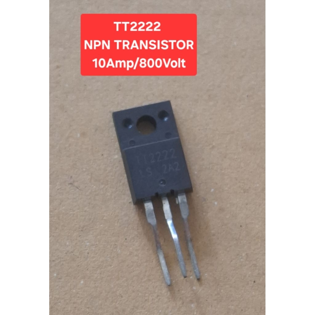 TT2222 NPN TRANSISTOR 10Amp/800Volt(ราคาตัวละ)
