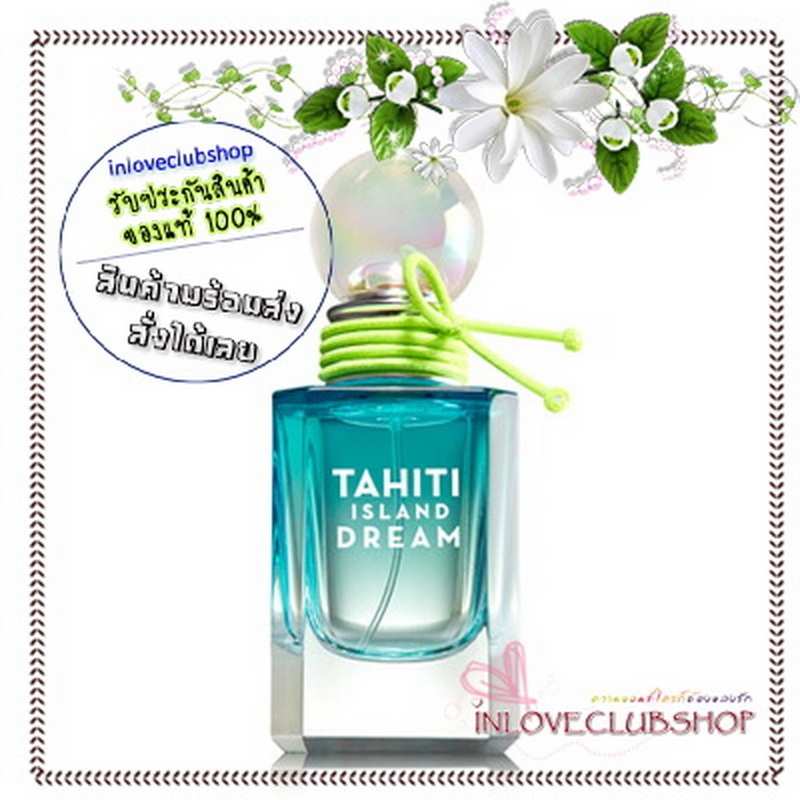 Bath & Body Works / Eau de Parfum 50 ml. (Tahiti Island Dream)