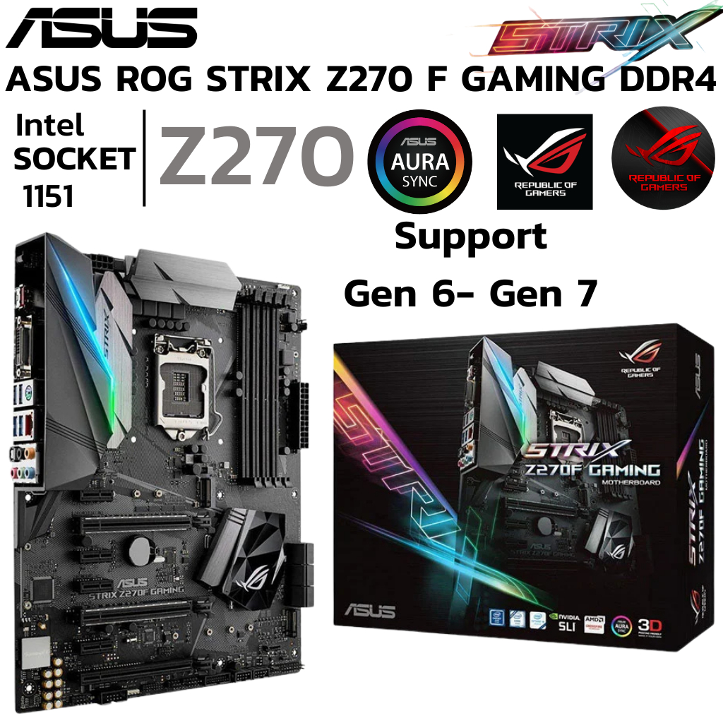 MAINBOARD (เมนบอร์ด) 1151 ASUS ROG STRIX Z270F GAMING DDR4 Support Gen 6 Gen 7
