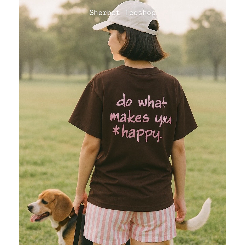 Sherbet Teeshop • เสื้อยืดสี น้ำตาลเข้ม ลายสกรีนสีชมพู do what makes you love 💖    | ผ้าคอตตอน ใส่สบาย S-5XL