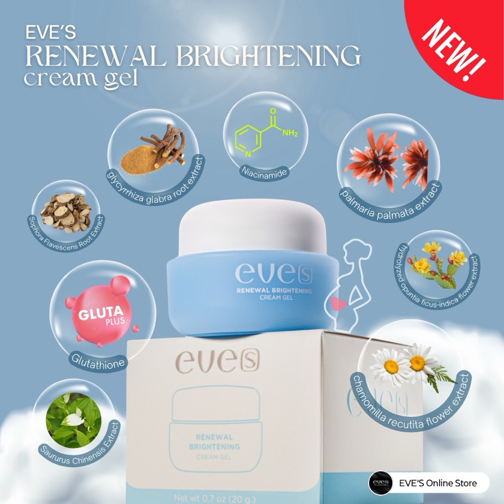 [NEW] EVE'S ครีมเจลฟ้า(สูตรใหม่) - Renewal Brightening บางเบาผิวเนียนนุ่ม ชุ่มชื้น กระจ่างใส อ่อนโยน