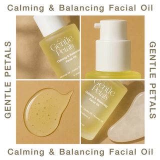 Gentle Petals Calming & Balancing Facial Oil เนื้อบางเบา ซึมไว ปรับสมดุลผิว คืนความชุ่มชื้นให้ผิว กระจ่างใส นวดหน้ากัวซา