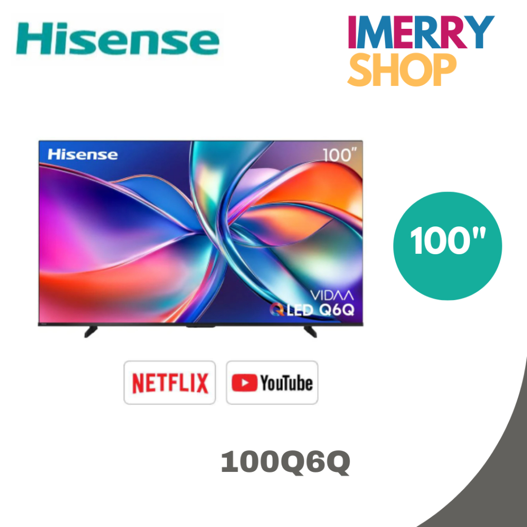 HISENSE ทีวีคิวแอลอีดี 100 นิ้ว HISENSE (4K, QLED, VIDAA) 100Q6Q