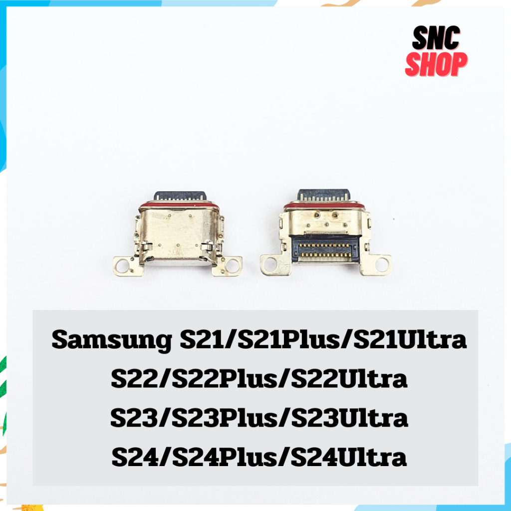 ตูดชาร์จ ก้นชาร์จ ตูดชาร์จเปล่า Samsung S21/S21Plus/S21Ultra/S22/S22Plus/S22Ultra/S23/S23Plus/S23Ultra/S24/S24Plus